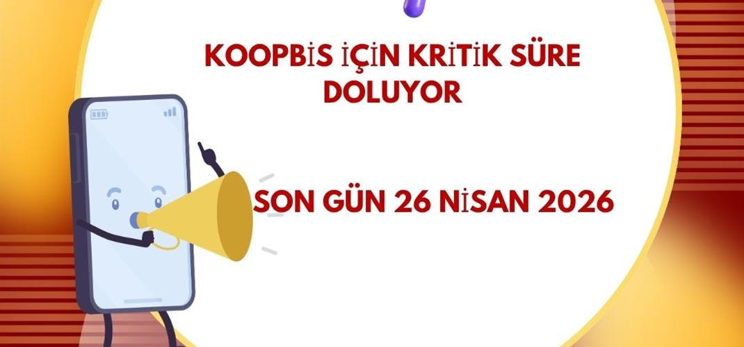 KOOPBİS İçin Kritik Süre Doluyor
